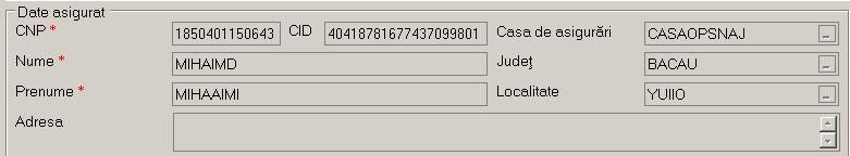 evidenta asiguratul; - Nume nume asigurat; - Prenume prenume asigurat; - Judetul - judetul in care locuieste asiguratul; - Localitate - localitatea unde