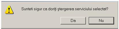 5.1.14.17 Stergerea unui serviciu clinic Pentru a sterge un serviciu din baza de date, Utilizatorul selecteaza inregistrarea din tabel si apasa butonul Sterge.