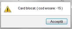 Utilizatorul are dreptul la 5 incercări. In cazul in care PIN-ul va fi greşit de fiecare dată, cardul va intra in starea Card Blocat Figura 5.1.