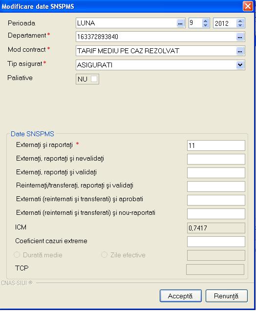 Figura 5.1.6-3 Modificare datelor SNSPMS Se deschide fereastra Modificare date SNSPMS in mod de lucru modificare. Dupa efectuarea modificarilor necesare, Utilizatorul apasa butonul Accepta.