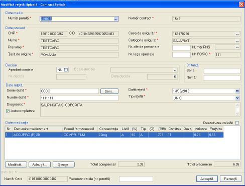 Figura 5.1.7-8 - Modificare reteta tipizata Pentru salvarea modificarilor in baza de date locala, utilizatorul apasa butonul Accepta. Sistemul salveaza modificarile si revine la lista retetelor. 5.1.7.4 Modificare reteta tipizata avand conexiune securizata (online) Preconditie: Indicatorul de stare online/offline (semafor) este Online, indicand astfel o conexiune securizata cu SIUI.