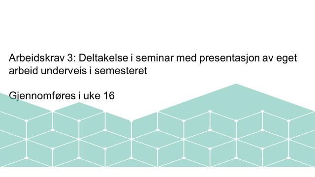 Bacheloroppgaven skal i løpet av skriveprosessen presenteres i et 10-15 minutters framlegg for medstudenter og lærere tilknyttet studiet.