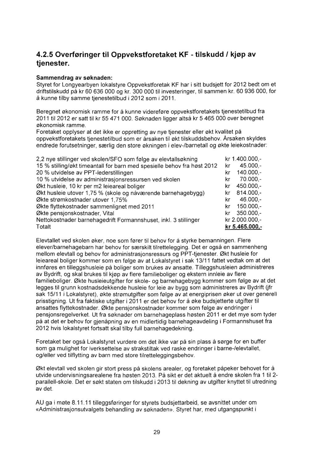 4.2.5 Overføringer til Oppvekstforetaket KF - tilskudd / kjøp av tjenester.