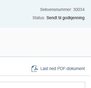 Øverst til høyre viser sekvensnummer, status og valget Last ned PDF-dokument. PDF-dokumentet viser et sammendrag av de fire stegene i skjemaet som posteres i lønnssystemet.