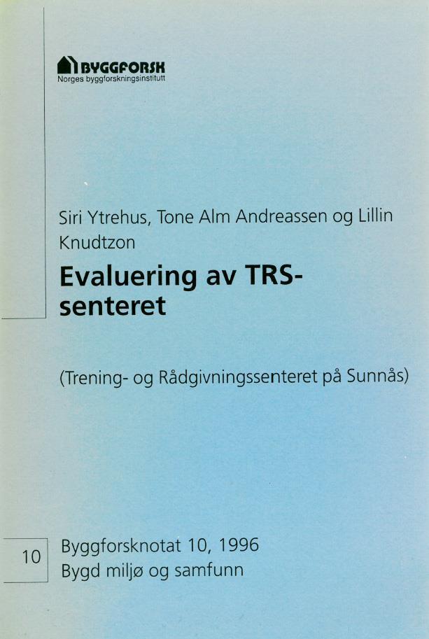 November 1993 Evaluering Sosialdepartementet gir Norges