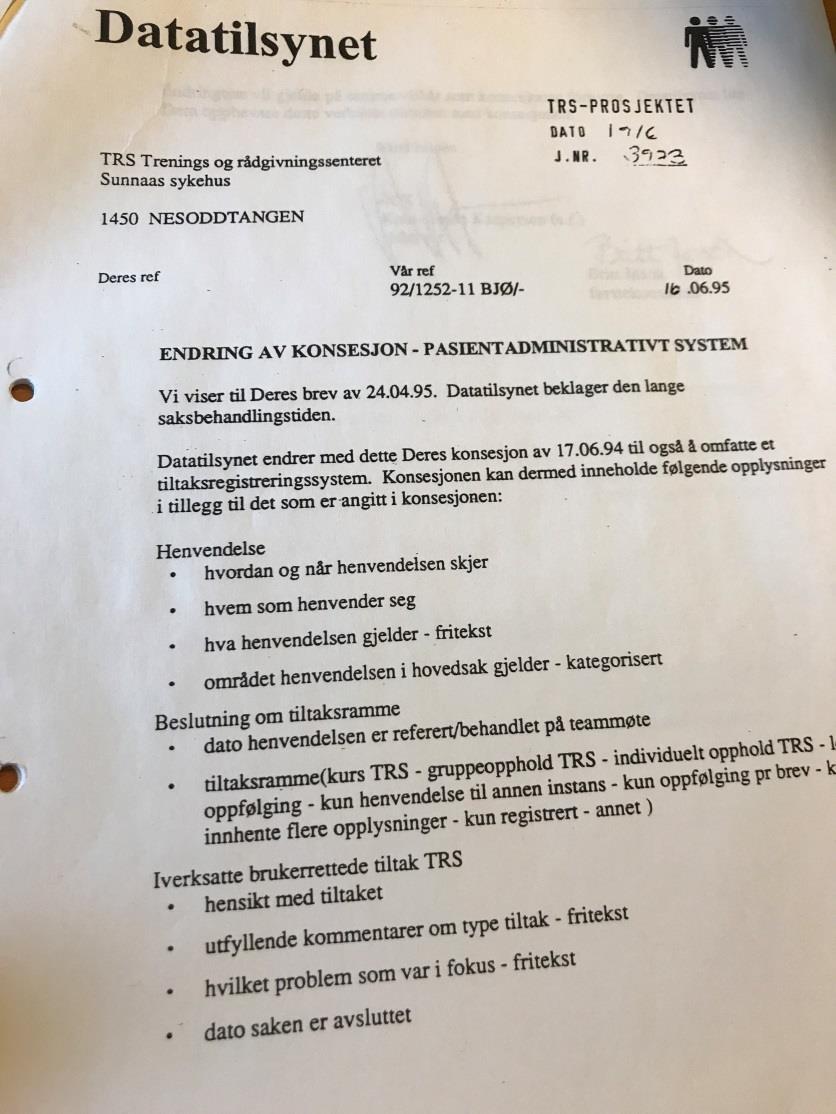 Juli 1994 Konsesjon Datatilsynet gir konsesjon for opprettelse av pasientadministrativ