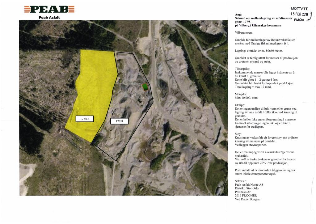 Peab Asfalt Ang: MOTTATT 15 FEB 2015 å Søknad om mellomlagring ' av asfaltmasser FMOA 5,, :i ` gbnr. 177/8 på Vilberg i Ullensaker kommune Vilbergmoen.