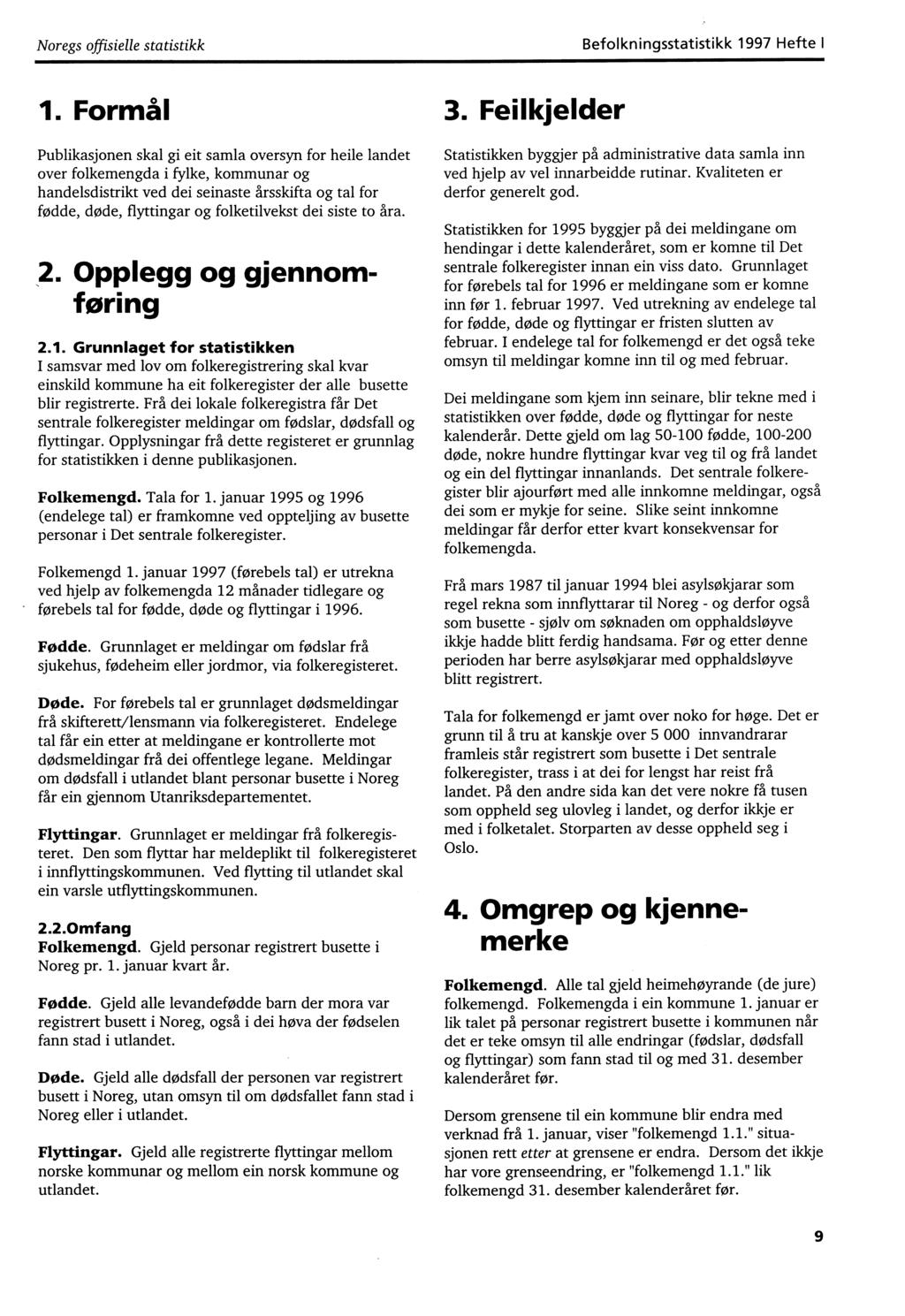 Noregs offisielle statistikk Befolkningsstatistikk 997 Hefte I.