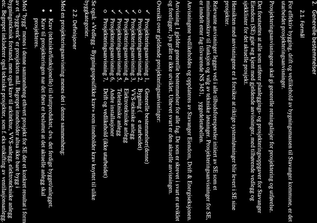 Bygningsspesifikke S ta tl!lger ( tendfnn 2. Generelle bestemmelser 2.1.