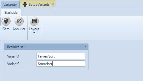 Ytterligere informasjon Klikk på Oppsetting av varianter. Inntast de ønskede varianter og klikk Lagre.