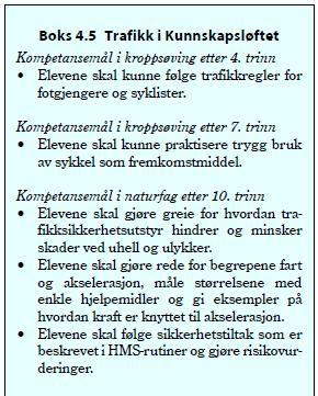 Trafikkopplæring Opplæringskrav Effekt: (kilde: