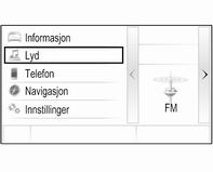 150 Infotainmentsystem Betjeningselementer på rattet (type 2) Førerinformasjonen viser menyer og informasjon knyttet til infotainment.