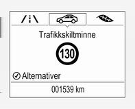 Når den er aktivert og registreringssiden for trafikkskilt ikke vises for øyeblikket, vises nyoppdagede fartsgrenser og forbudsskilt for innkjøring som meldingsvinduer i førerinformasjonen.