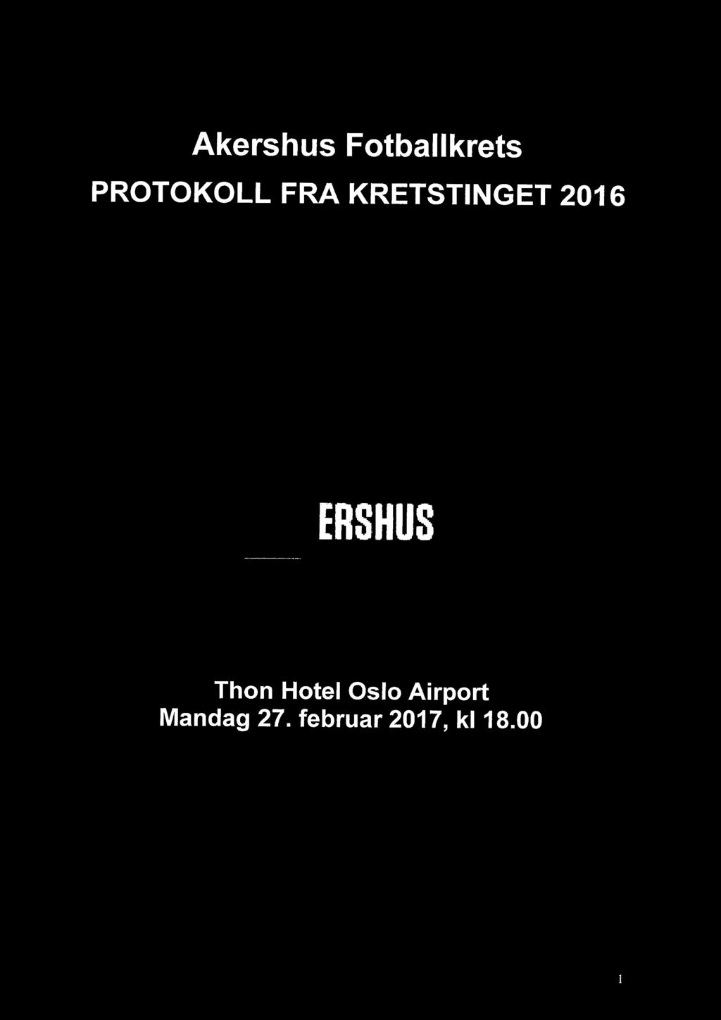 2016 AKERSHUS Thon Hotel Oslo