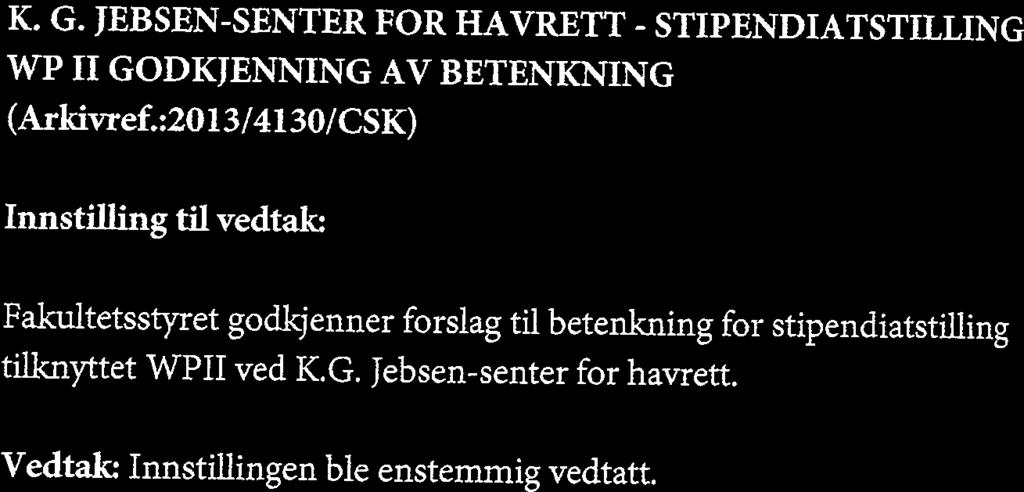 7.2.3 f)erde avsnitt første setning lyder: Ved avslutningen av avdelingen skal studentene besvare en hjemmeeksamen (JUR-2502) Pkt. 7.2.4 f)erde avsnitt første setning lyder: Ved avslutningen av