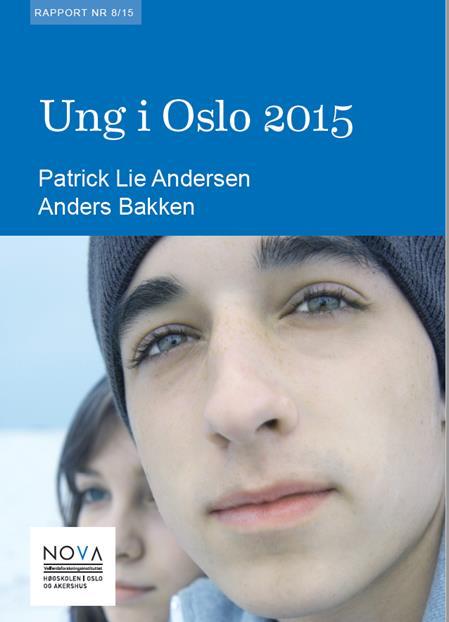Ung i Oslo En viktig rapport Hovedfunn er at de aller fleste unge i Oslo har det trygt og godt.