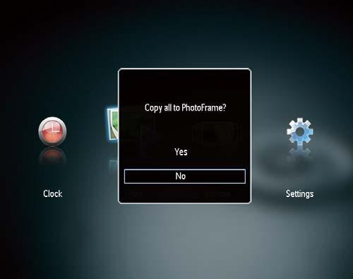 Kopiere bilder til PhotoFrame: 1 [Yes], og trykk deretter på OK for å bekrefte.