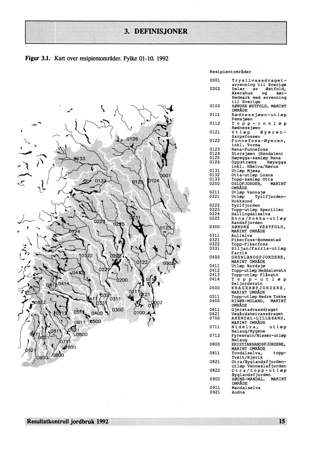 Figur 3.1. Kart over resipientomrader. Fylke 01-10.