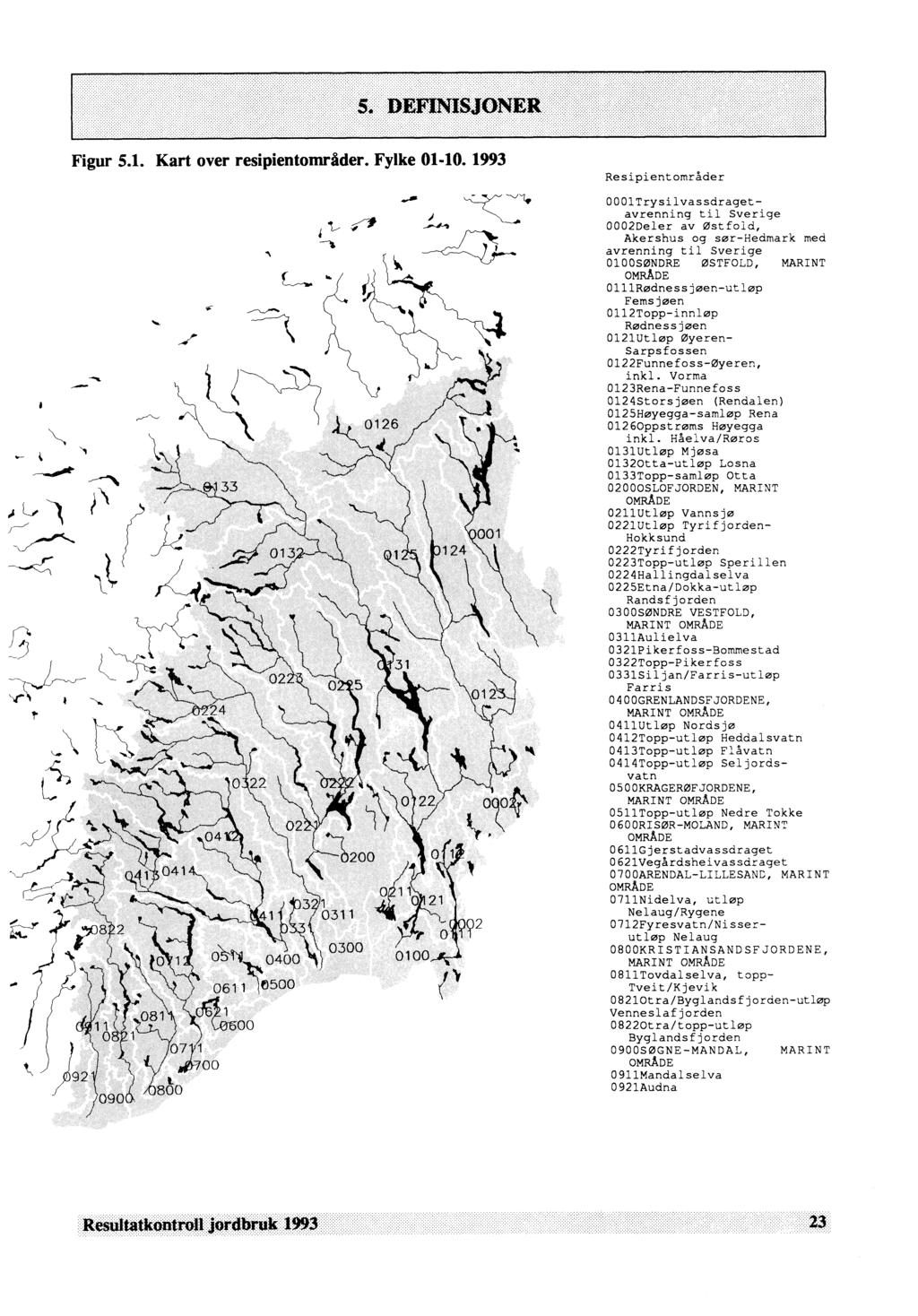 \a, Figur 5.1. Kart over resipientområder. Fylke 01-10.