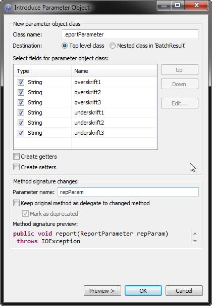 1. 2. Dobbeltklikk på metodenavnet, velg Refactor>Introduce Parameter Object. Angi DocumentHeaderFooter som navn på en toppnivåklasse, fjern krysset på gettere og settere.