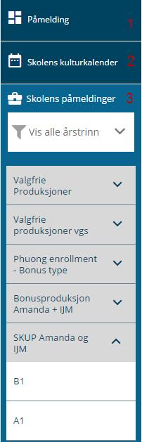 Venstre meny 1. Påmelding tar deg til oversikt over alle tilgjengelige kategorier 2. Skolens kulturkalender tar deg til en side som viser alle arrangement skolen har fått tildelt. 3.