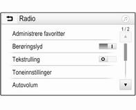 18 Innledning For å tilbakestille voluminnstillinger, slette alle favoritter, og fjerne ringetonevalget, velg Gjenopprett radioinnstillinger. I hvert tilfelles vises en varselmelding.