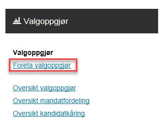 Oppgaver Valgoppgjør, rapportering til media og møtebok 1 Foreta valgoppgjør og sjekk at all informasjon om kandidater og tall stemmer 2 Rapporter oppgjøret til media 3 Sjekk at tallene på