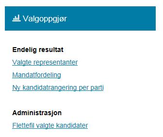 Oppgaver rapporter «Valgoppgjør» 1 Hvilke rapporter finnes