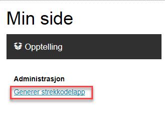 Oppgaver menypunkt EVA Admin «Generer strekkodelapper» 1 Logg deg på i opplæringsvalget med rollen Valgansvarlig Oslo eller med rollen Skanning 2 Finn menypunktet som lar deg genere strekkodelapper a.