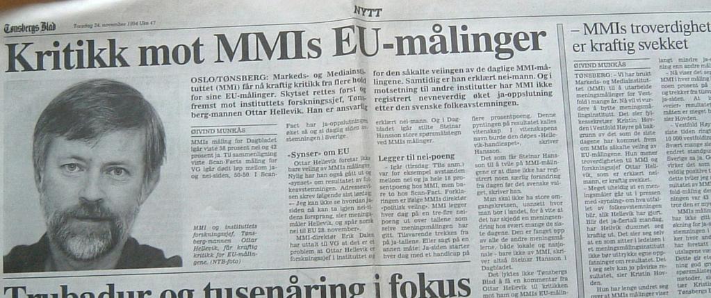 Politisk veiing av EU-barometeret i 1994 MMI hadde konsekvent 2 prosentpoeng høyere nei enn andre institutter.