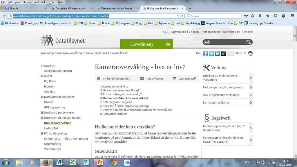 Personvern Personvern vert ivareteke i samsvar med datatilsynet sine retningsliner, inkl. personopplysningslova 7 og personopplysningsforskrifta 8.