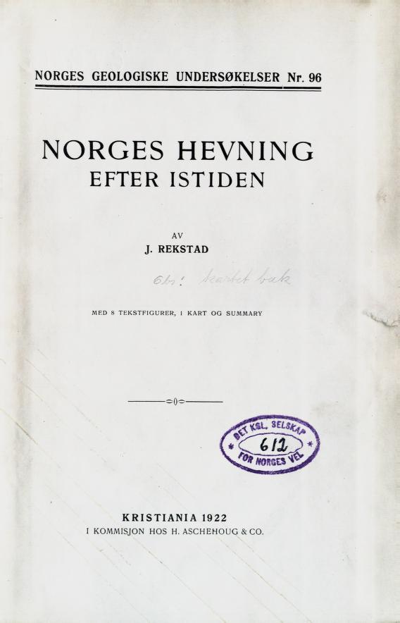 NORGES GEOLOGISKE UNDERSØKELSER Nr. 96 NORGES HEVNING EFTER ISTIDEN AV J.