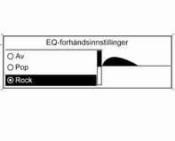 Innledning 89 Stille inn volumfordelingen mellom høyre og venstre Rull gjennom listen, og velg Balanse. Velg ønsket verdi. Velge tone for musikkstil Rull gjennom listen, og velg EQ (equalizer).