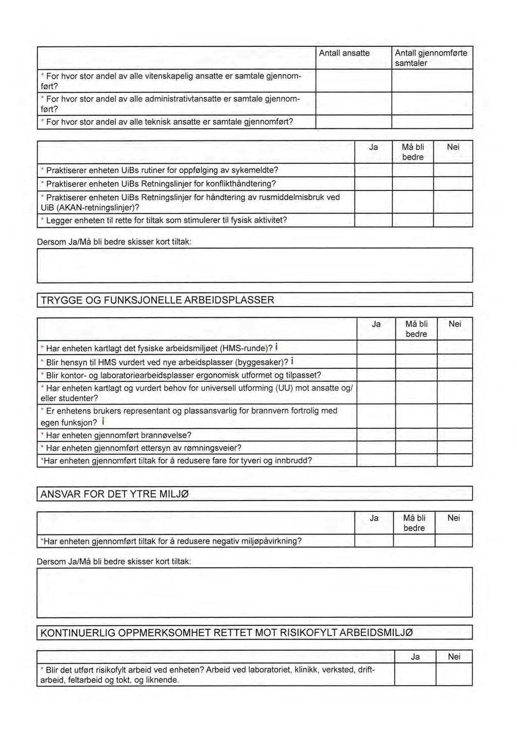 For hvor stor andel av alle vitenskapelig ansatte er samtale gjennomført? " For hvor stor andel av alle administrativtansatte er samtale gjennomført?