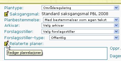 5 Redigere planrelasjoner Du kan legge inn relasjoner til andre planer.