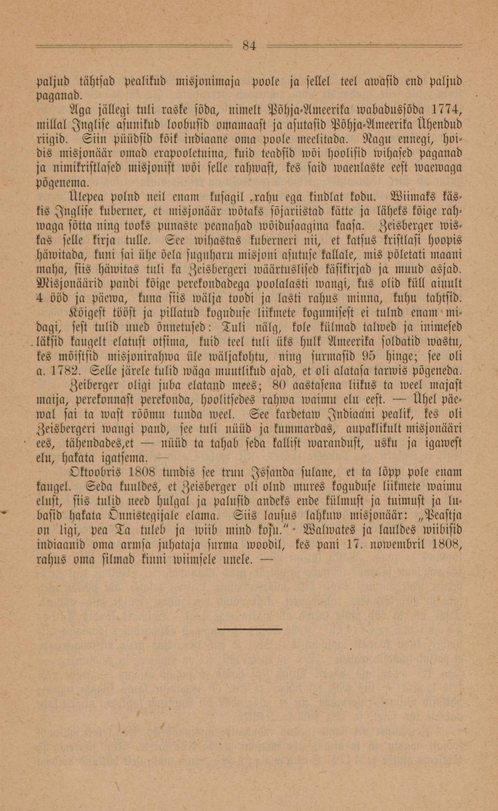 84 - r -.. paljud tähtsad pealikud misjonimaja poole ja sellel teel awasid end paljud paganad.