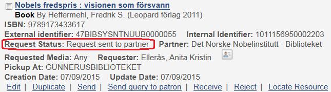 for fjernlånsbibliotekene (partners) er ferdig satt opp, slik at bestillingen sendes automatisk og havner som en Lending Request hos det biblioteket du