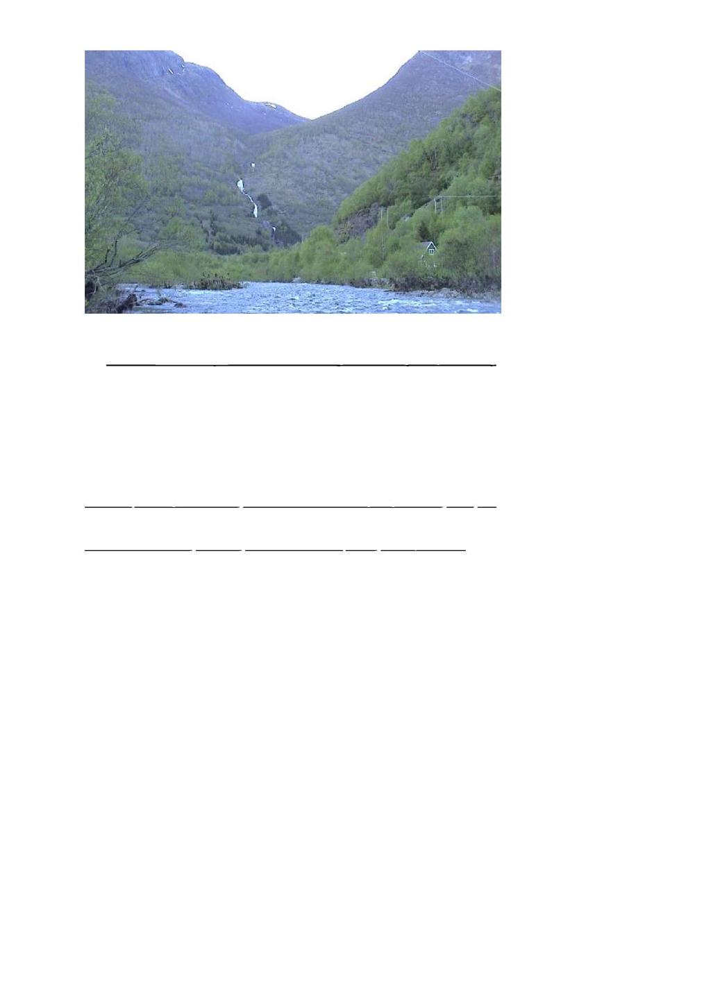 Side 5 av 8 Volldøla nedanfor planlagt inntak. Lærdal s elvi i framgrunnen. 2.