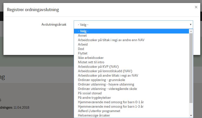 Når du klikker på registrer avslutning fremkommer et eget registreringsvindu med ulike valg for avslutningsårsak. Det er mulig å scrolle i vinduet for å få opp flere valgt på avslutningsårsak.