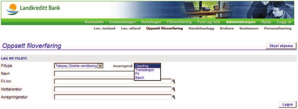 5.2.4 Avvisningsnivå (gjelder Telepay-format) Løsningen gjør det mulig å angi hvilket avvisningsnivå du ønsker på den enkelte fil.