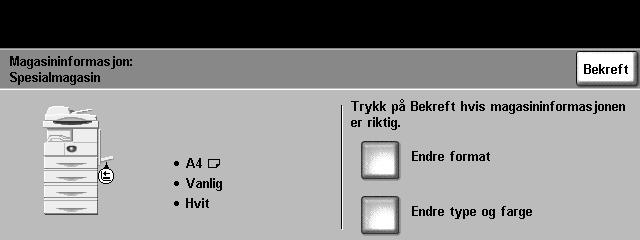 8 Papir og annet materiale 5. På venstre side av vinduet ser du gjeldende innstillinger for spesialmagasinet. Trykk eventuelt på Endre format og/eller Endre type og farge for å endre innstillingene.