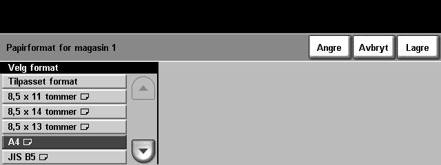 8 Papir og annet materiale Angi papirformatet Hver gang du legger nytt papir i magasinene, vises vinduet med magasininformasjon på skjermen.