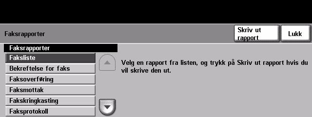 4 Fakse Faksrapporter Med denne funksjonen kan du skrive ut rapporter med informasjon om statusen til faksfunksjonen på maskinen.