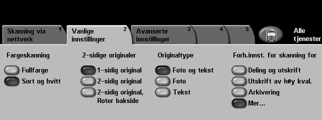 5 Skanne via nettverket Vanlige innstillinger I kategorien Vanlige innstillinger kan du midlertidig endre informasjonen som gjelder originalen.