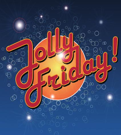 JOLLY FRIDAY En åpen fest- og møteplass for ungdom og unge voksne. Målgruppe: Godt fungerende som har noe behov for bistand på fritidsarenaen, i alderen 14-24 år. Tid: 1. fredag i måneden, kl. 18.