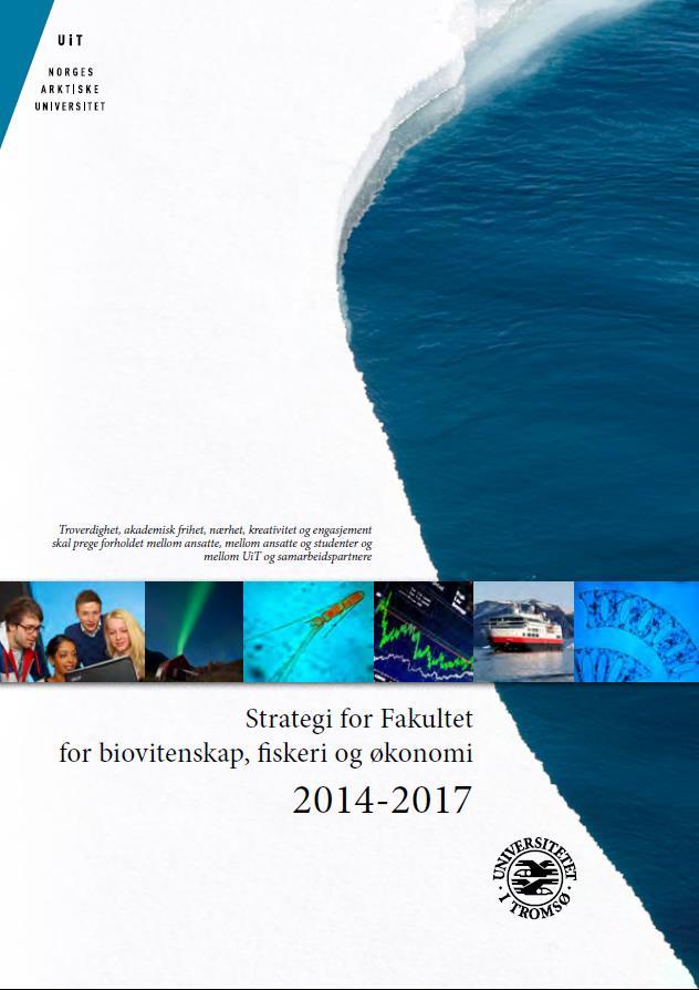 Strategiske satsinger 2014-2017 Klima og miljø BFE skal utvikle ny kunnskap om klima, miljø og ressursutnytting i Arktis.