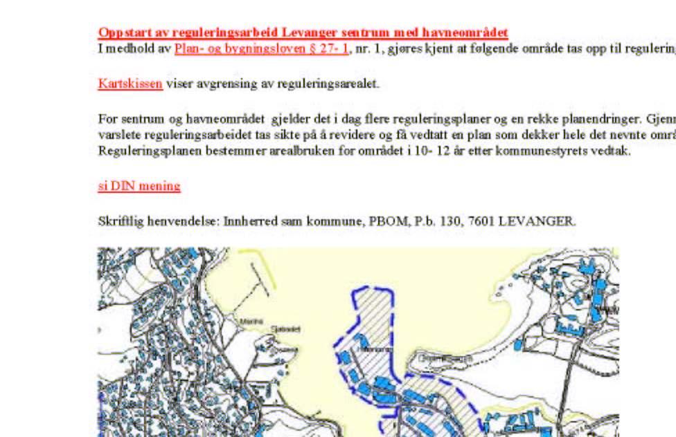 1. INNLEDNING 1.1 FORMÅL MED PLANEN Formålet med reguleringsplanen er å oppdatere gjeldende reguleringsplan med de endringer som har skjedd siden 1994 og legge tilrette for ønsket videre byutvikling.