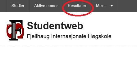 Finne sensur i StudentWeb Sensur finner du ved å trykke på «Resultater».
