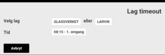 Velg så hvilket lag som tok time-out ved å klikke på lagsnavnet i en av de hvite boksene. Tiden stoppes nå automatisk.