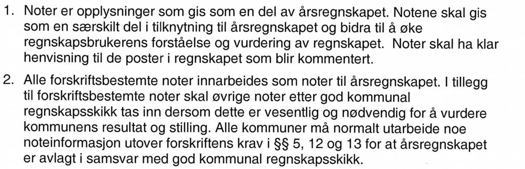 1.3 Anbefaling fra GKRS: Kommunal Regnskapsstandard nr. 6 2. Noter 1-9 i henhold til regnskapsforskriften 2.1 Spesifikasjon av endring i arbeidskapital BALANSEN Oml.midler 31.12.